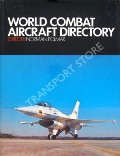 World Combat Aircraft Directory  by POLMAR, Norman (ed.) 